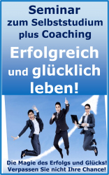 Erfolgreich und glücklich leben! Seminar zum Selbststudium mit Coaching!